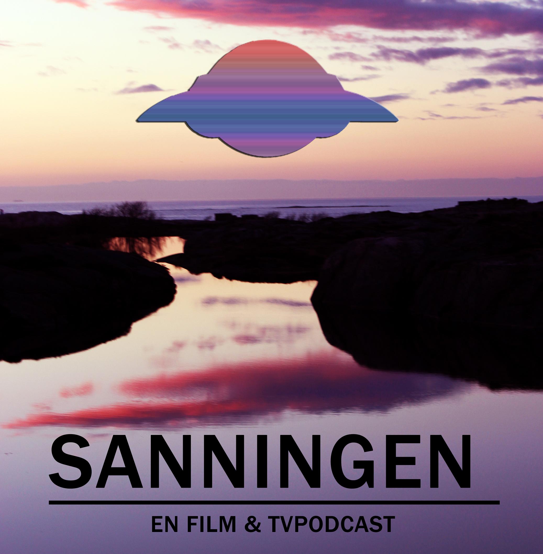 Podcast – Sanningen – En Film & TVPodcast